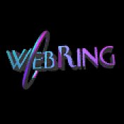 WEBRINGS
Click here to see which Webrings this Web Page is a member of and visit the other pages on the rings. 